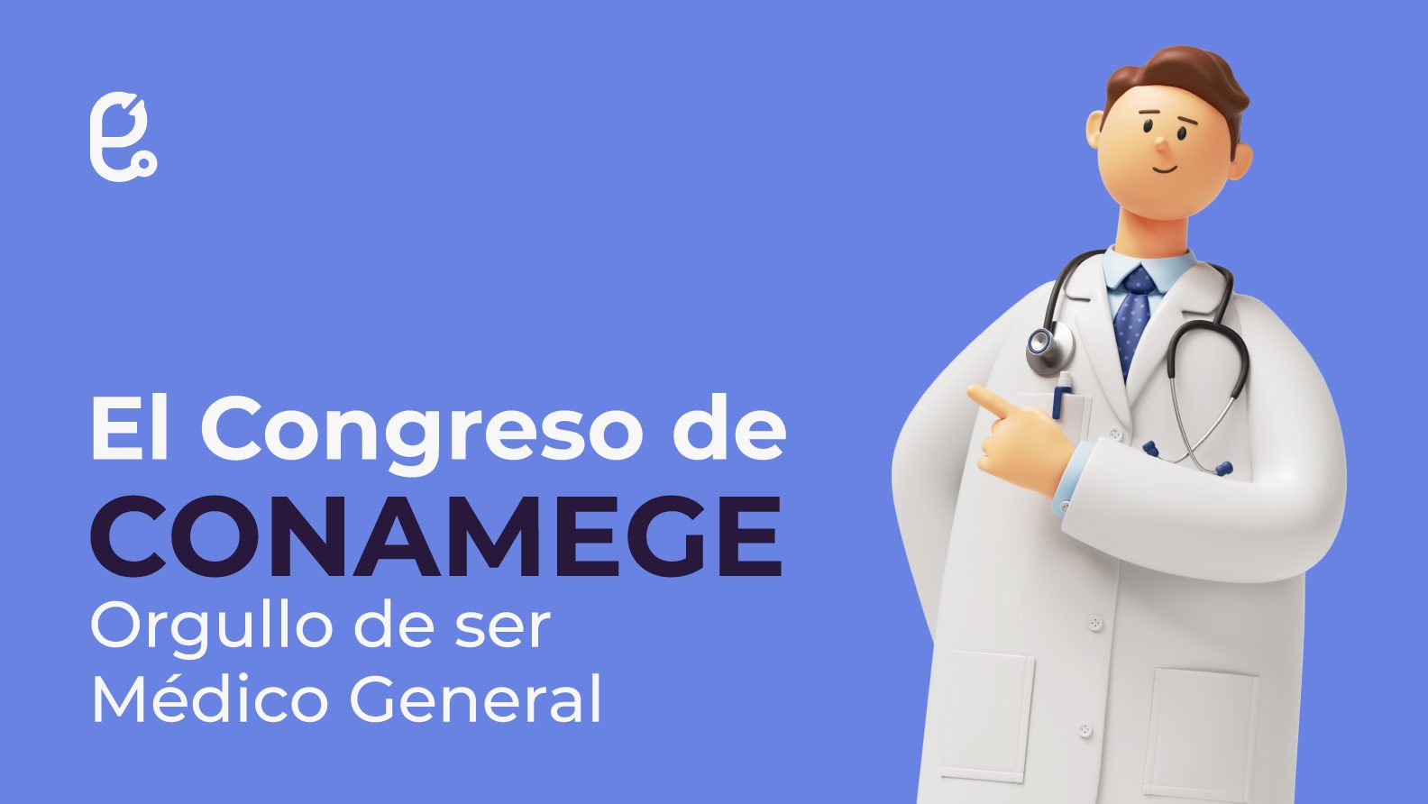 El congreso de CONAMEGE y el orgullo de ser médico general