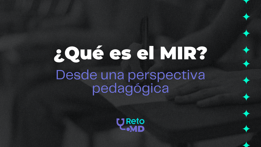 ¿Qué es el MIR desde una perspectiva pedagógica? ¿Cómo se compone, qué evalúa, quién lo coordina, etc…?