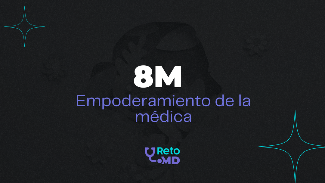 8M: empoderamiento de la médica